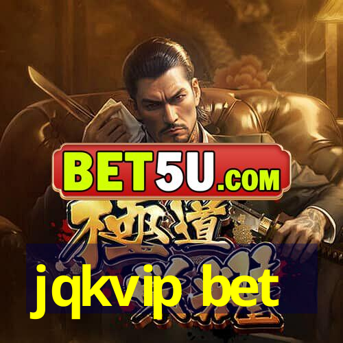 jqkvip bet